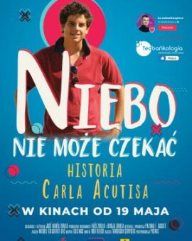 Niebo nie może czekać. Historia Carla Acutisa
